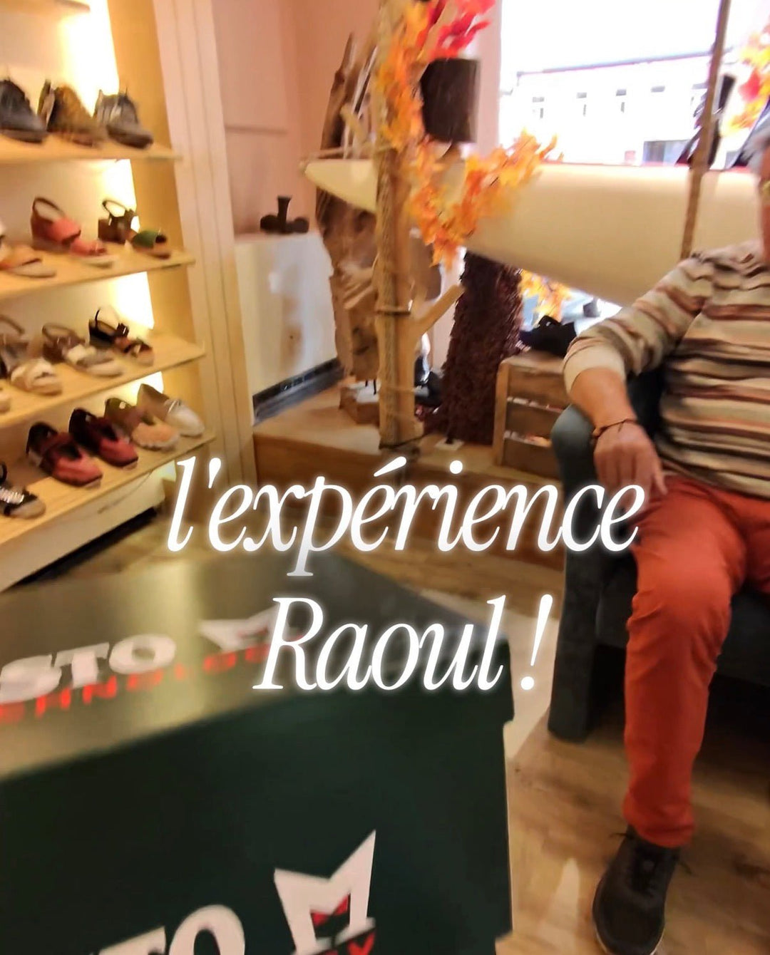 👞 Vivez l’expérience Raoul comme si vous y étiez ! - Chaussuresraoul